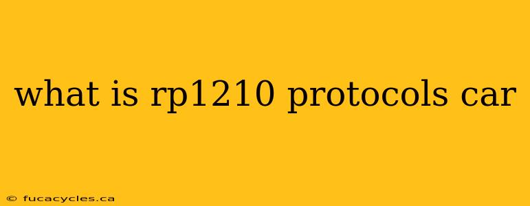 what is rp1210 protocols car