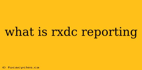 what is rxdc reporting