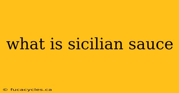 what is sicilian sauce