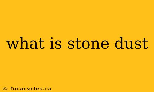 what is stone dust