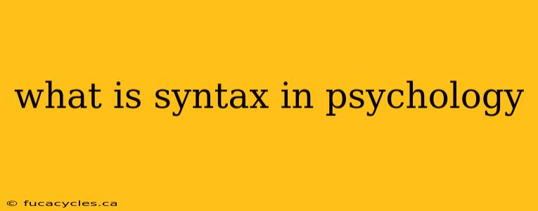 what is syntax in psychology