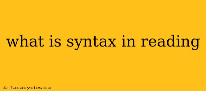 what is syntax in reading