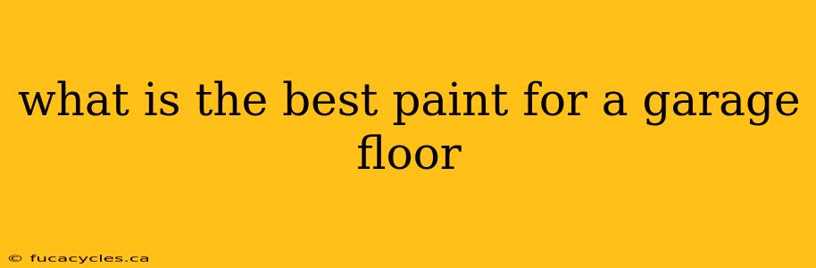 what is the best paint for a garage floor