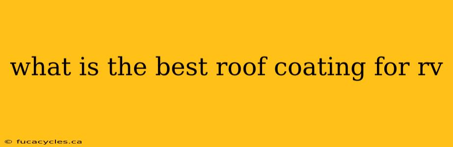 what is the best roof coating for rv