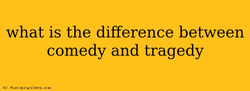 what is the difference between comedy and tragedy