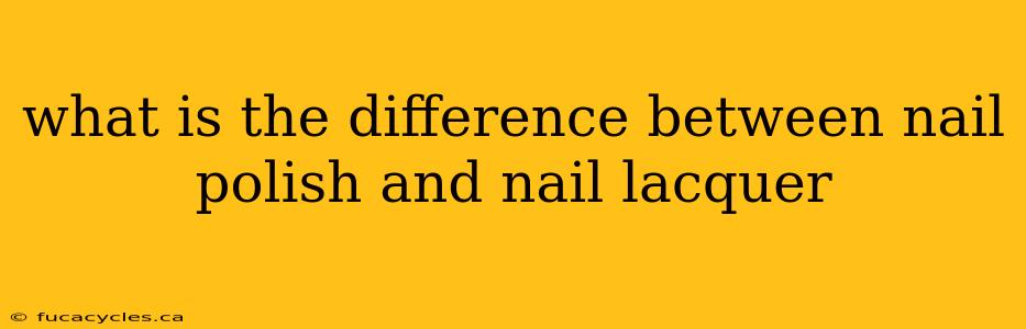 what is the difference between nail polish and nail lacquer