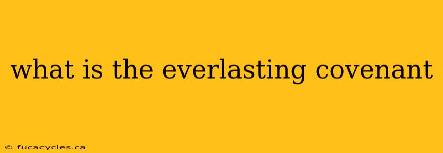 what is the everlasting covenant