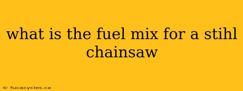 what is the fuel mix for a stihl chainsaw