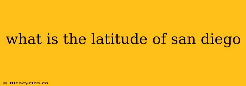 what is the latitude of san diego