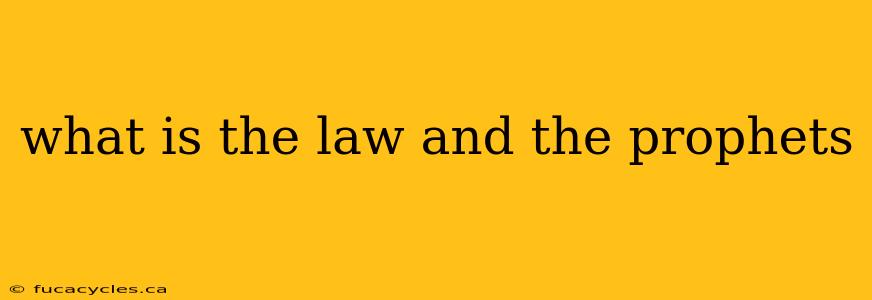 what is the law and the prophets