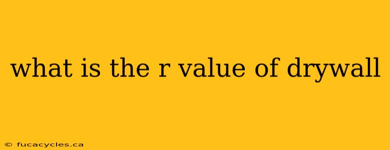 what is the r value of drywall