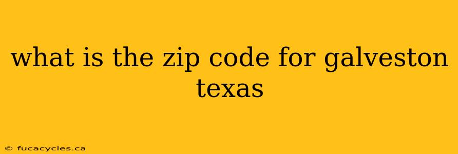 what is the zip code for galveston texas