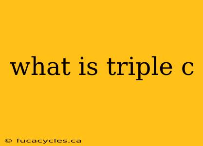 what is triple c