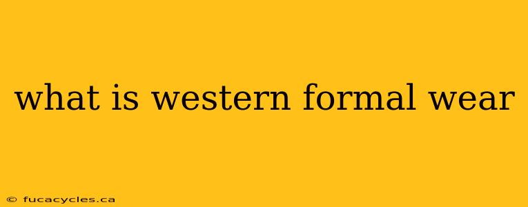 what is western formal wear