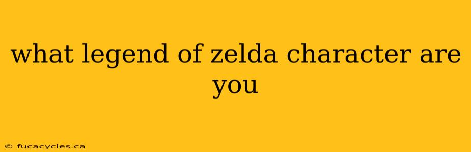 what legend of zelda character are you