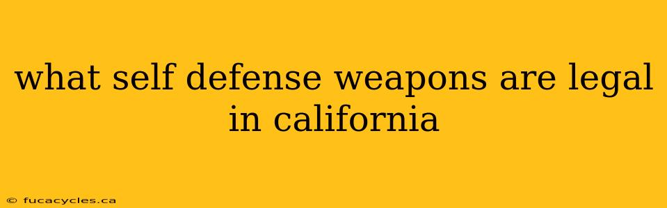 what self defense weapons are legal in california