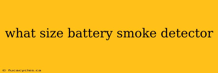 what size battery smoke detector