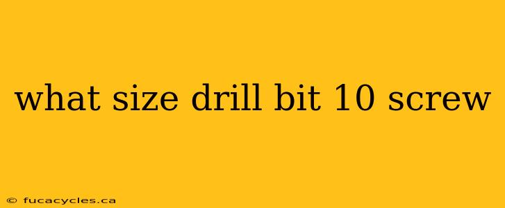 what size drill bit 10 screw