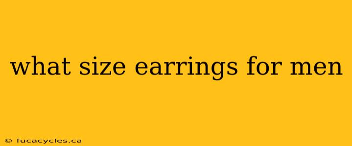 what size earrings for men