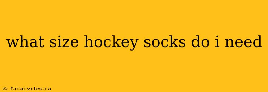 what size hockey socks do i need