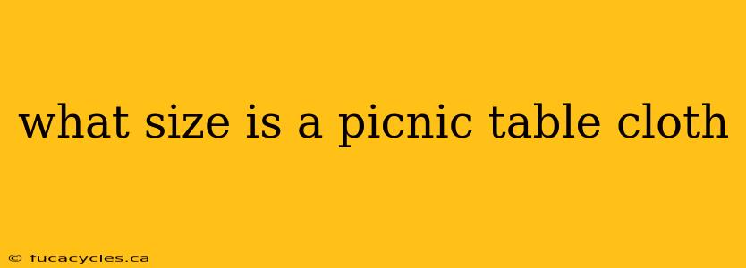 what size is a picnic table cloth