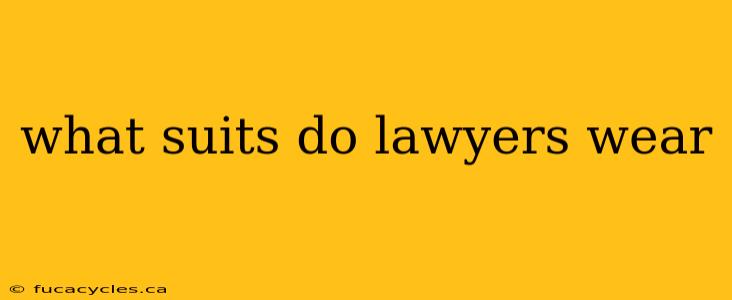 what suits do lawyers wear