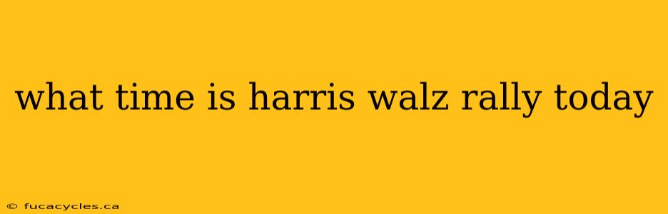 what time is harris walz rally today