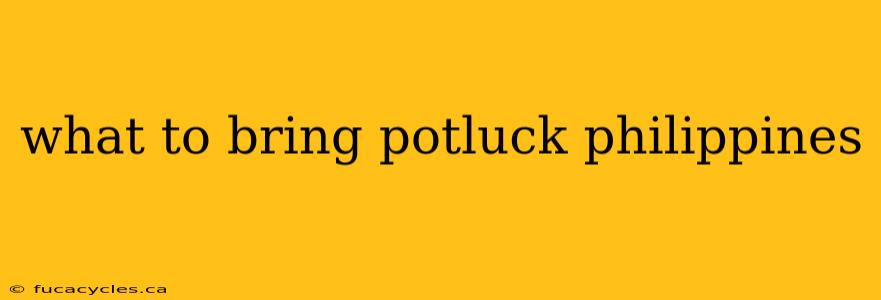 what to bring potluck philippines