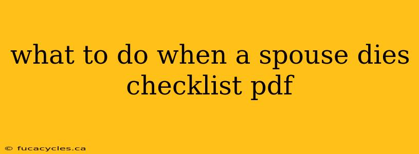 what to do when a spouse dies checklist pdf