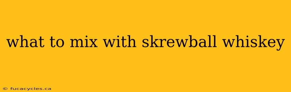 what to mix with skrewball whiskey