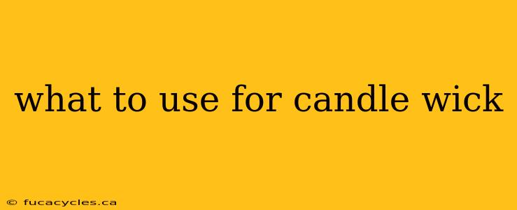 what to use for candle wick