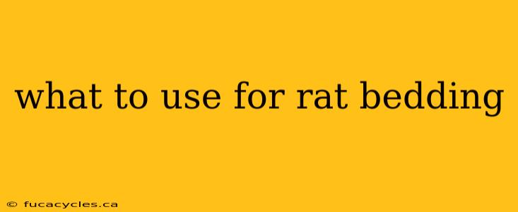 what to use for rat bedding