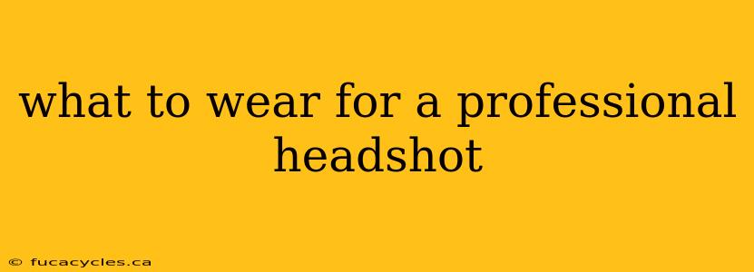 what to wear for a professional headshot