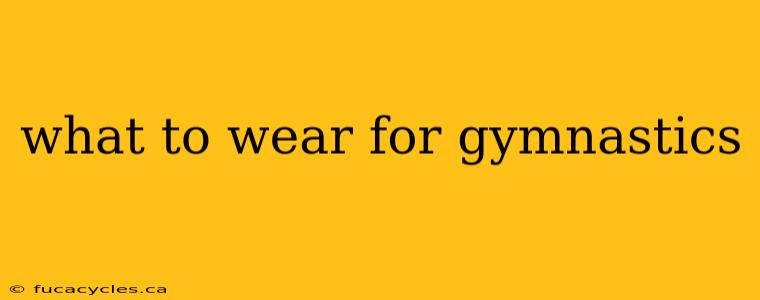 what to wear for gymnastics