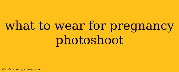 what to wear for pregnancy photoshoot