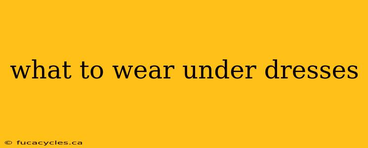 what to wear under dresses