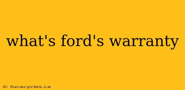 what's ford's warranty