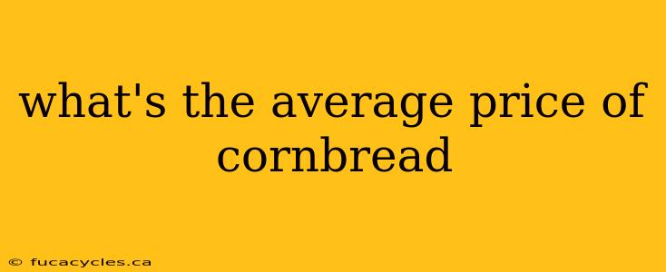 what's the average price of cornbread