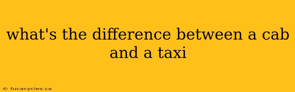 what's the difference between a cab and a taxi