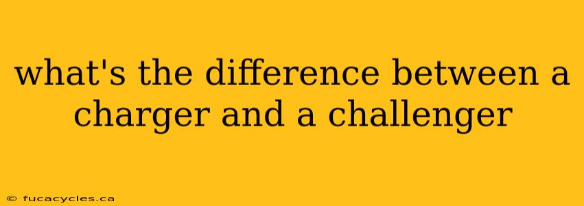 what's the difference between a charger and a challenger