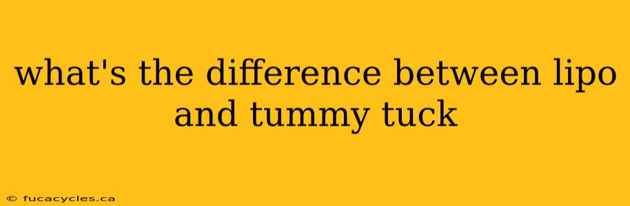 what's the difference between lipo and tummy tuck