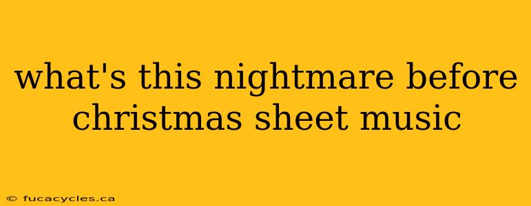 what's this nightmare before christmas sheet music